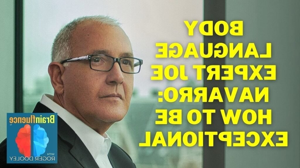 Que dit tout le monde sur Joe Navarro et son impact 6 Que dit tout le monde sur Joe Navarro et son impact